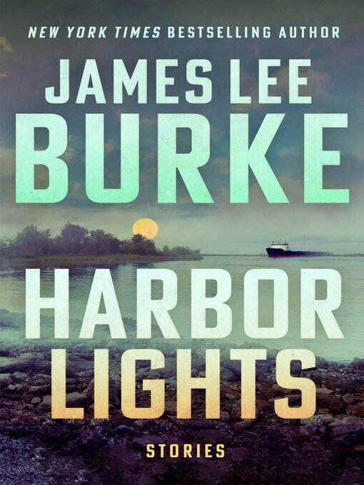 Title details for Harbor Lights by James Lee Burke - Available